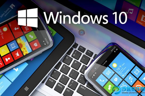 夏末秋初!Windows 10正式版发布时间确认